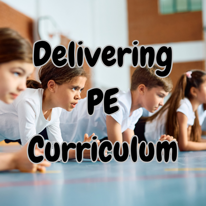 Delivering PE Curriculum Delivering PE Curriculum